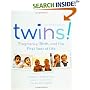 Twins!: Pregnancy, Birth and the First Year of Life