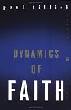 Dynamics of Faith (Perennial Classics)