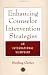 Enhancing Counselor Intervention Strategies: An Integrational Viewpoint