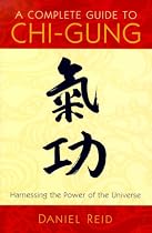 A Complete Guide to Chi-gung