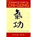 A Complete Guide to Chi-Gung