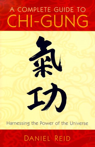 A Complete Guide to Chi-gung