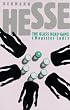 The Glass Bead Game: (Magister Ludi) A Novel