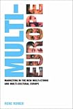 Multi-Europe: Marketing in the New Multi-ethnic and Multi-cultural Europe
