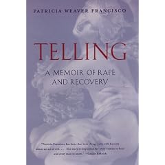 Telling: A Memoir of Rape and Recovery