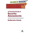 Click here to buy A Practical Guide to Security Assessments by Sudhanshu Kairab.
