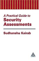 A Practical Guide to Security Assessments