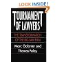 Tournament of Lawyers: The Transformation of the Big Law Firm