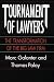 Tournament of Lawyers: The Transformation of the Big Law Firm