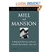 Mill and Mansion: Architecture and Society in Lowell, Massachusetts, 1820-1865