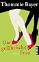 Die gef�hrliche Frau: Roman