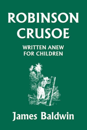 Family & Home Robinson Crusoe Written Anew for Children [Audio Book]