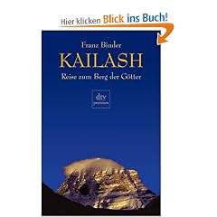 Kailash. Reise zum Berg der G�tter.