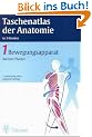 Taschenatlas der Anatomie, 3 Bde., Bd.1, Bewegungsapparat