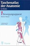 Taschenatlas der Anatomie, 3 Bde., Bd.1, Bewegungsapparat - Werner Platzer