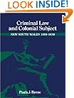 Criminal Law and Colonial Subject (Studies in Australian History)