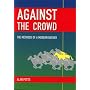 Against the Crowd