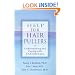 Help for Hair Pullers: Understanding and Coping With Trichotillomania