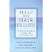 Help for Hair Pullers: Understanding and Coping with Trichotillomania: 8
