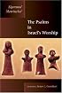 The Psalms In Israel's Worship (The Biblical Resource Series)