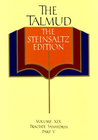 The Talmud, The Steinsaltz Edition, Volume 19: Tractate Sanhedrin, Part V (Talmud the Steinsaltz Edition)