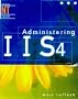 Administering IIS 4.0 (NT)