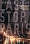 Last stop, Paris: The assassination of Mario Bachand and the death of the FLQ