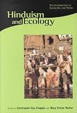 Hinduism and Ecology: The Intersection of Earth, Sky, and Water (Religions of the World and Ecology)