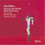 MacMillan: Seven Last Words from the Cross