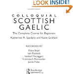 Colloquial Scottish Gaelic: The Compl...