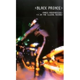 Black Prince - Paris Peripherique - 11.04 The Illegal Record [VHS]