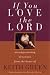 If You Love the Lord