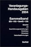 Revue Stollfuss Verlag  / Veranlagungs-Handausgaben 2004. Sammelband