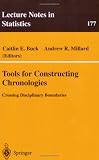 Tools for Constructing Chronologies: Crossing Disciplinary Boundaries (Lecture Notes in Statistics)
