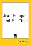 Review Kessinger Publishing  / Jean Fouquet and His Time