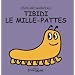 Tibidi le mille-pattes