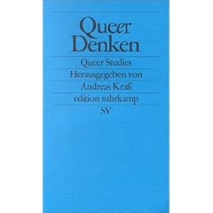 Queer denken: Gegen die Ordnung der Sexualit�t (Queer Studies) (edition suhrkamp)