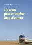 Un train peut en cacher bien d'autres