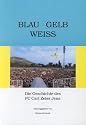 Blau - Gelb - Weiß. Die Geschichte des FC Carl Zeiss Jena