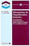 Mécanismes de l équilibration humaine: Exploration fonctionnelle, application au sport et à la rééducation