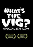 Whats The Vig? - Special Edition