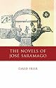 The Novels of Jose Saramago (University of Wales - Iberian and Latin American Studies)