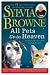 All Pets Go To Heaven: The Spiritual Lives of the Animals We Love