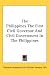 The Philippines The First Civil Governor And Civil Government In The Philippines