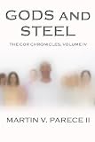 Gods and Steel (The Cor Chronicles Book 4)