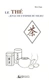 Revue Quimétao  / Le thé : Joyau de l'empire du milieu