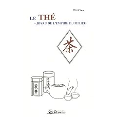 Le th� : Joyau de l'empire du milieu