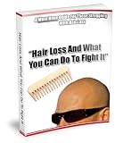 Hair Loss And What You Can Do To Fight It