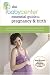 The BabyCenter Essential Guide to Pregnancy and Birth: Expert Advice and Real-World Wisdom from the Top Pregnancy and Parenting Resource
