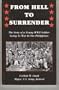 From hell to surrender: The story of a young WW II soldier going to war in the Philippines